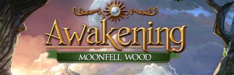 awakening moonfell wood walkthrough|Awakening 2: Moonfell Wood .